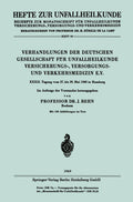 Verhandlungen der Deutschen Gesellschaft für Unfallheilkunde Versicherungs-, Versorgungs- und Verkehrsmedizin E.V.