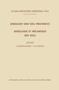 Rheology and Soil Mechanics / Rhéologie et Mécanique des Sols