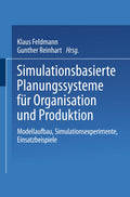 Simulationsbasierte Planungssysteme für Organisation und Produktion