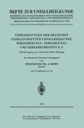 Verhandlungen der Deutschen Gesellschaft für Unfallheilkunde Versicherungs-, Versorgungs- und Verkehrsmedizin E.V.