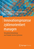 Innovationsprozesse zyklenorientiert managen