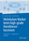 Molekulare Marker beim high-grade Harnblasenkarzinom