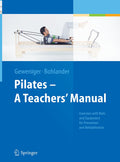 Pilates − A Teachers’ Manual