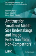 LIDC Contributions on Antitrust Law, Intellectual Property and Unfair Competition