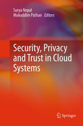 Security, Privacy and Trust in Cloud Systems