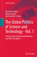 The Global Politics of Science and Technology - Vol. 1