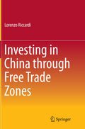 Investing in China through Free Trade Zones
