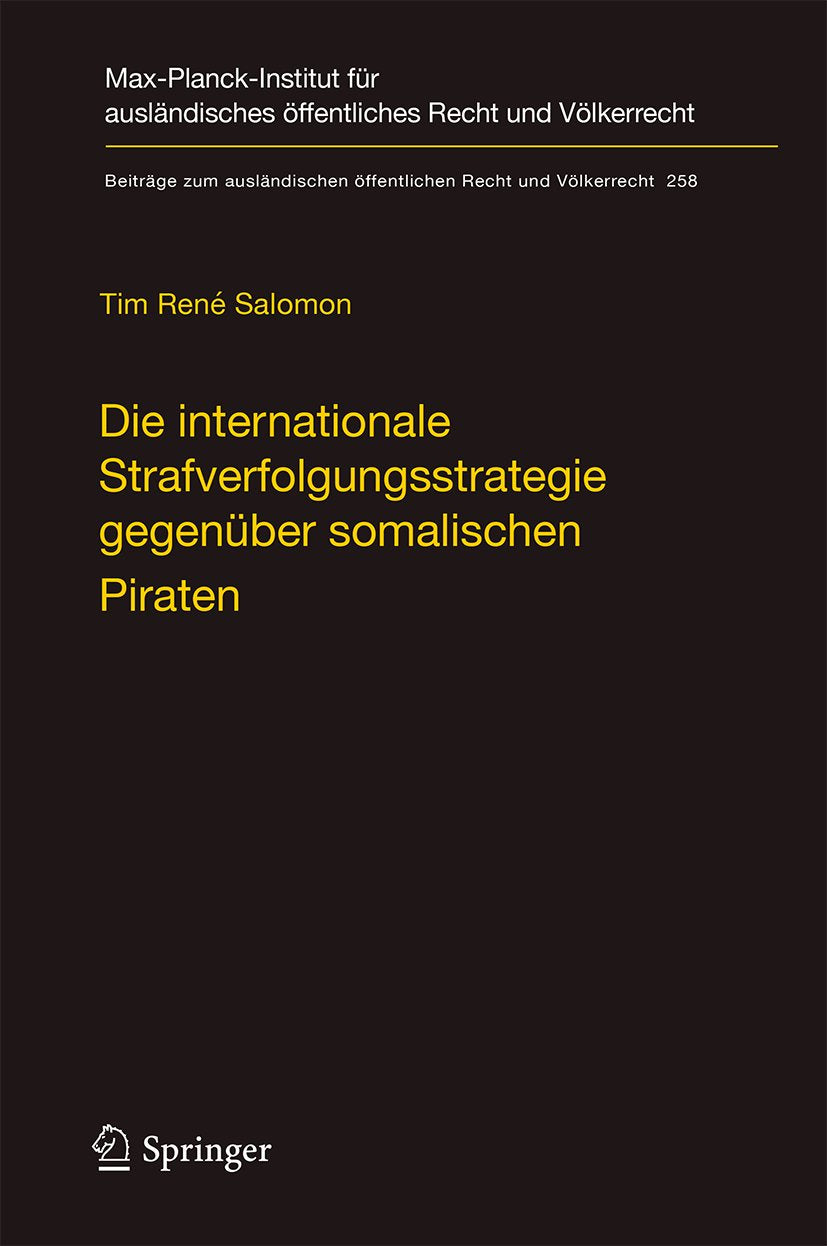 Die internationale Strafverfolgungsstrategie gegenüber somalischen Piraten