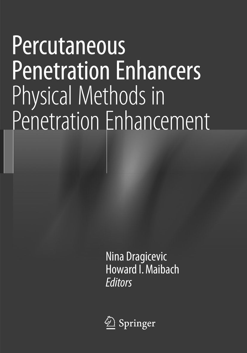 Percutaneous Penetration Enhancers Physical Methods in Penetration Enhancement