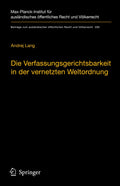 Die Verfassungsgerichtsbarkeit in der vernetzten Weltordnung