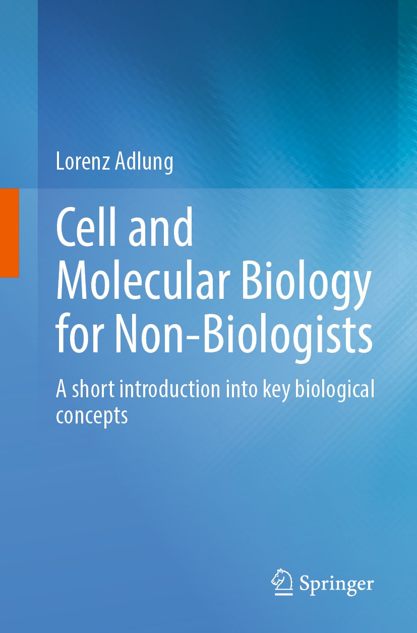 Cell and Molecular Biology for Non-Biologists