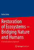 Restoration of Ecosystems – Bridging Nature and Humans