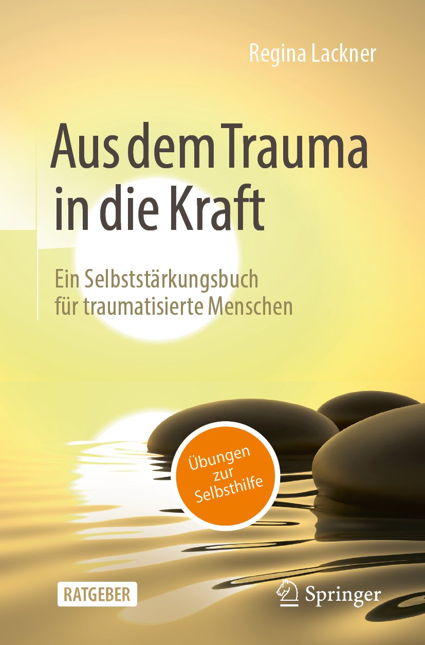 Aus dem Trauma in die Kraft