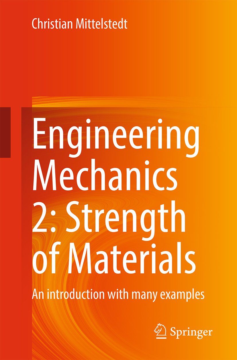 Engineering Mechanics 2: Strength of Materials