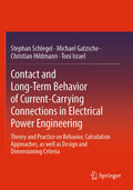 Contact and Long-Term Behavior of Current-Carrying Connections in Electrical Power Engineering