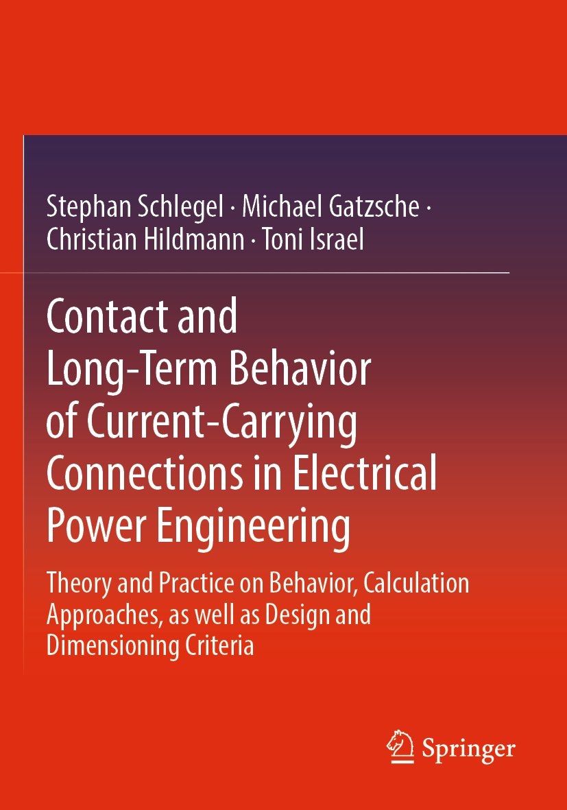 Contact and Long-Term Behavior of Current-Carrying Connections in Electrical Power Engineering