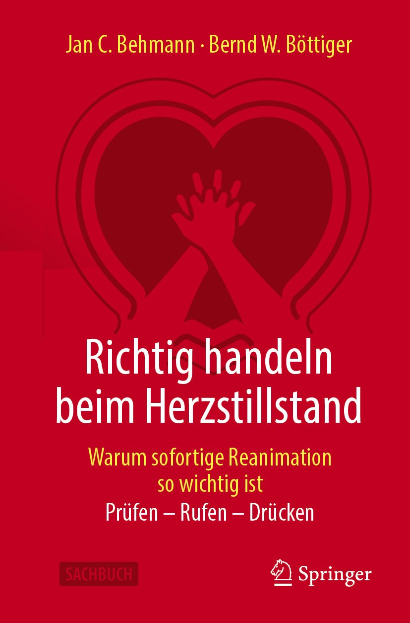 Richtig handeln beim Herzstillstand - Warum sofortige Reanimation so wichtig ist: Prüfen - Rufen - Drücken