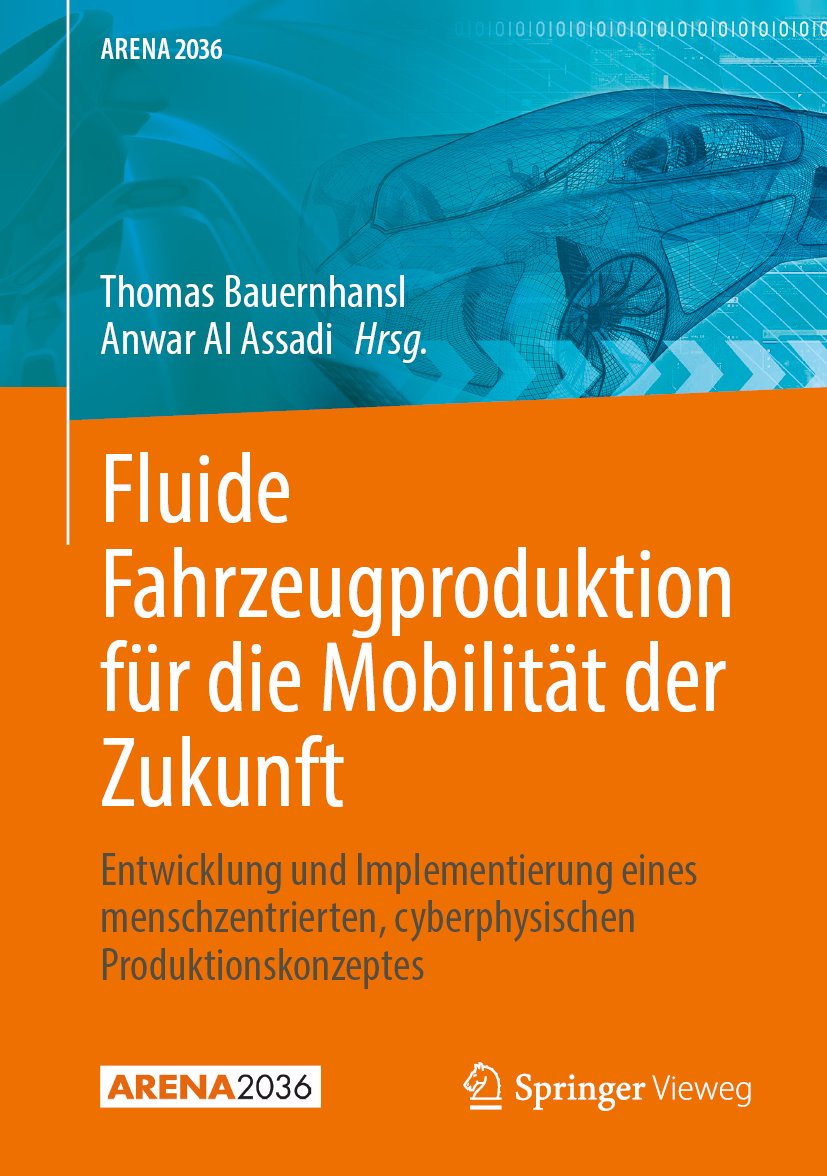 ARENA2036: Entwicklung und Implementierung eines menschzentrierten cyberphysischen Produktionskonzeptes