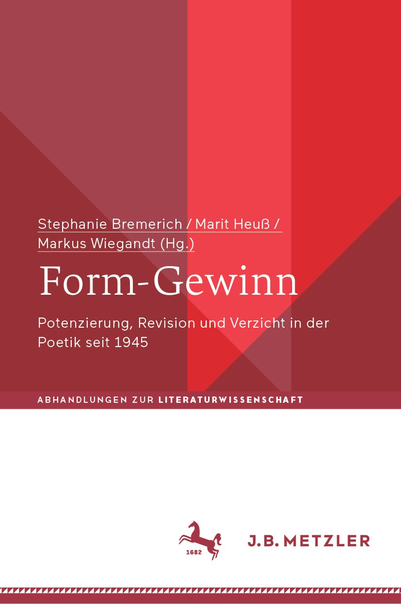Abhandlungen zur Literaturwissenschaft: Potenzierung, Revision und Verzicht in der Poetik seit 1945