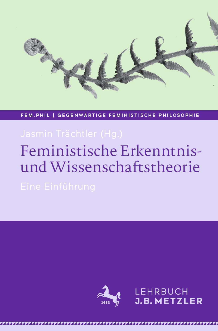 fem.phil | Gegenwärtige feministische Philosophie: Eine Einführung
