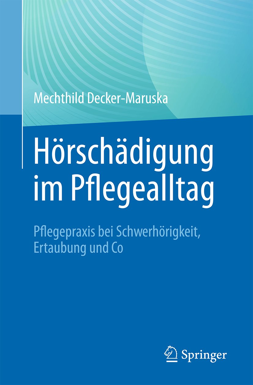 Hörschädigung im Pflegealltag