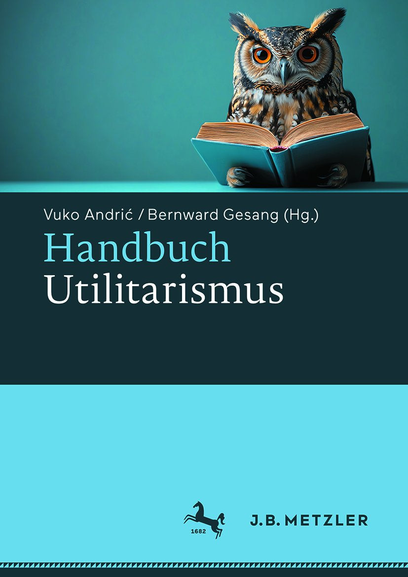 Handbuch Utilitarismus