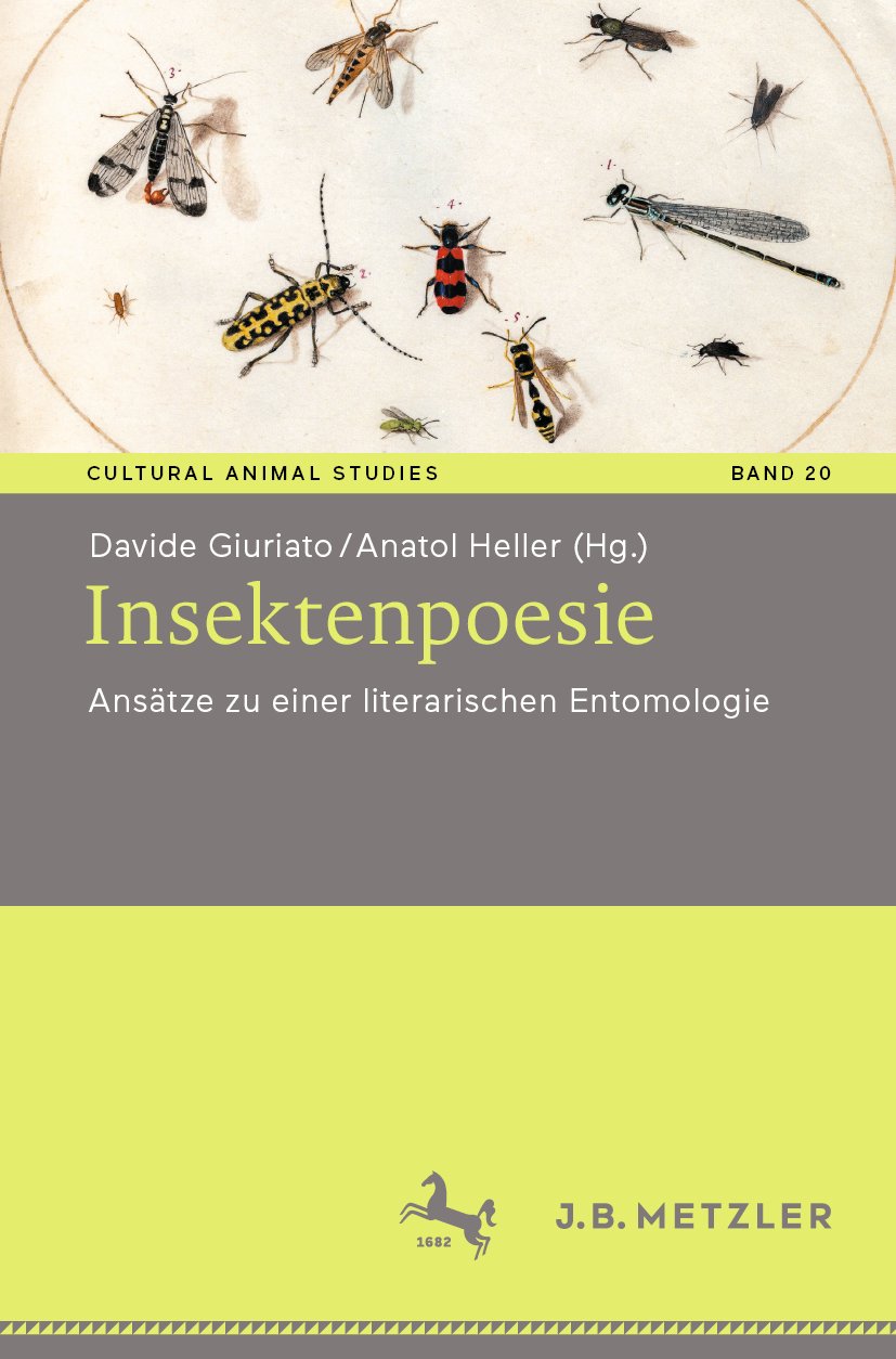 Cultural Animal Studies: Ansätze zu einer literarischen Entomologie