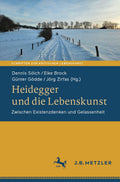 Schriften zur Kritischen Lebenskunst: Zwischen Existenzdenken und Gelassenheit