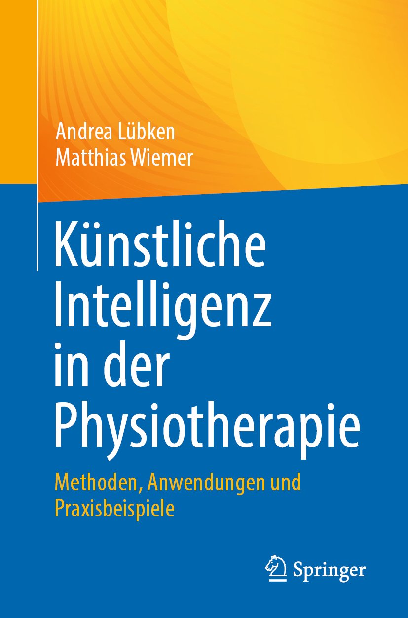 Künstliche Intelligenz in der Physiotherapie: Methoden, Anwendungen und Praxisbeispiele