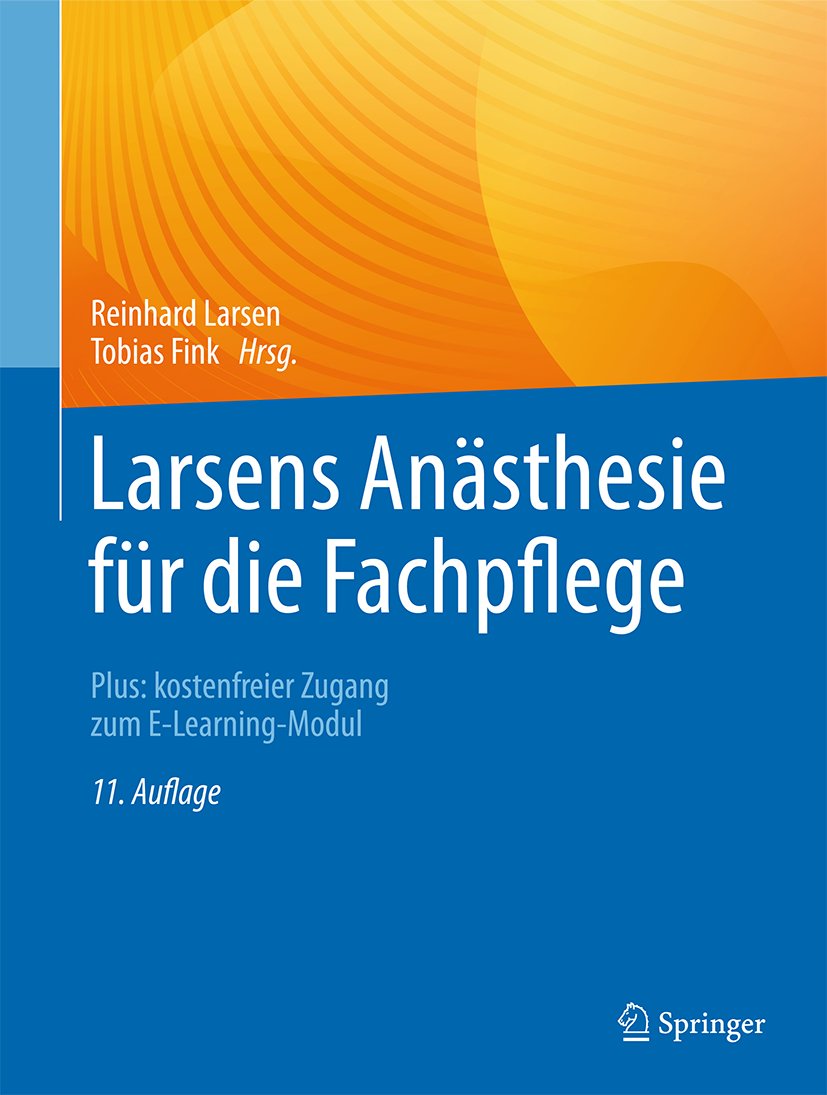 Larsens Anästhesie für die Fachpflege