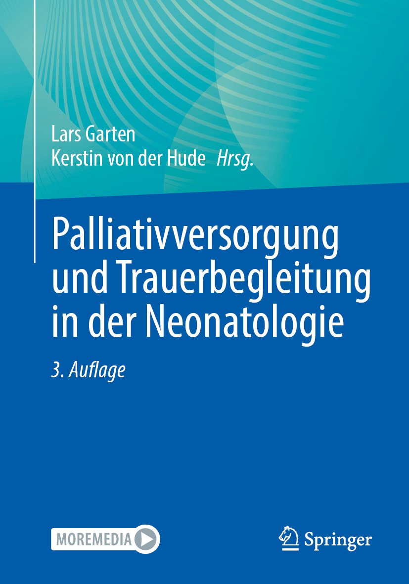 Palliativversorgung und Trauerbegleitung in der Neonatologie