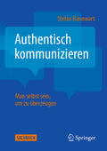 Authentisch kommunizieren