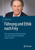 Führung und Ethik nach Frey