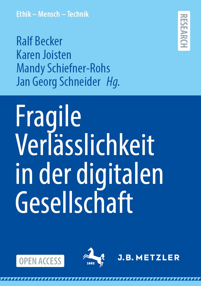 Fragile Verlässlichkeit in der digitalen Gesellschaft