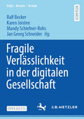 Fragile Verlässlichkeit in der digitalen Gesellschaft