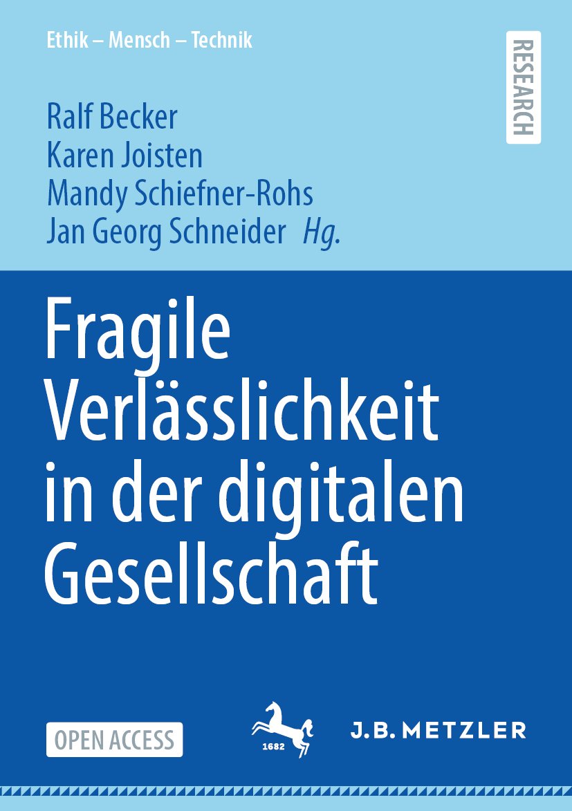 Fragile Verlässlichkeit in der digitalen Gesellschaft