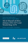 ʿAlī al-Sharafī of Sfax: Atlases 1551/1571 and World Map 1579