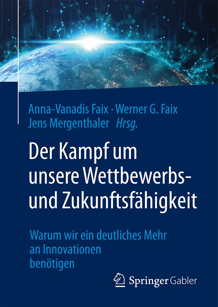 Der Kampf um unsere Wettbewerbs- und Zukunftsfähigkeit