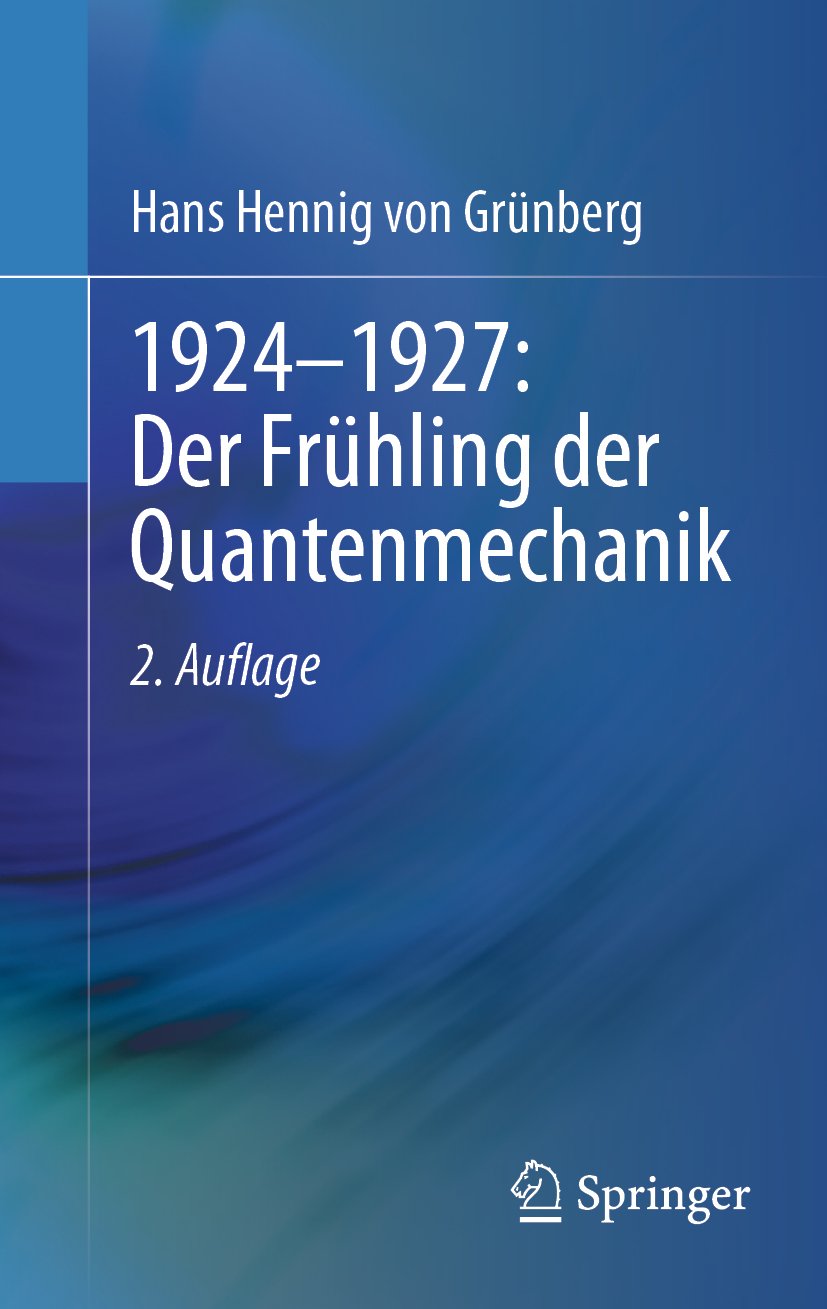 1924–1927: Der Frühling der Quantenmechanik