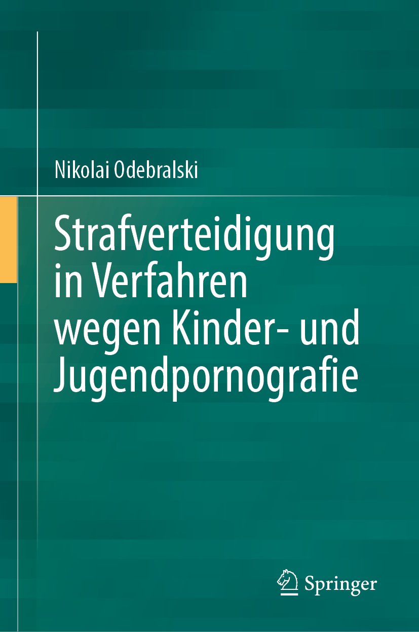 Strafverteidigung in Verfahren wegen Kinder- und Jugendpornografie