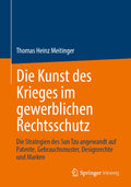 Die Kunst des Krieges im gewerblichen Rechtsschutz