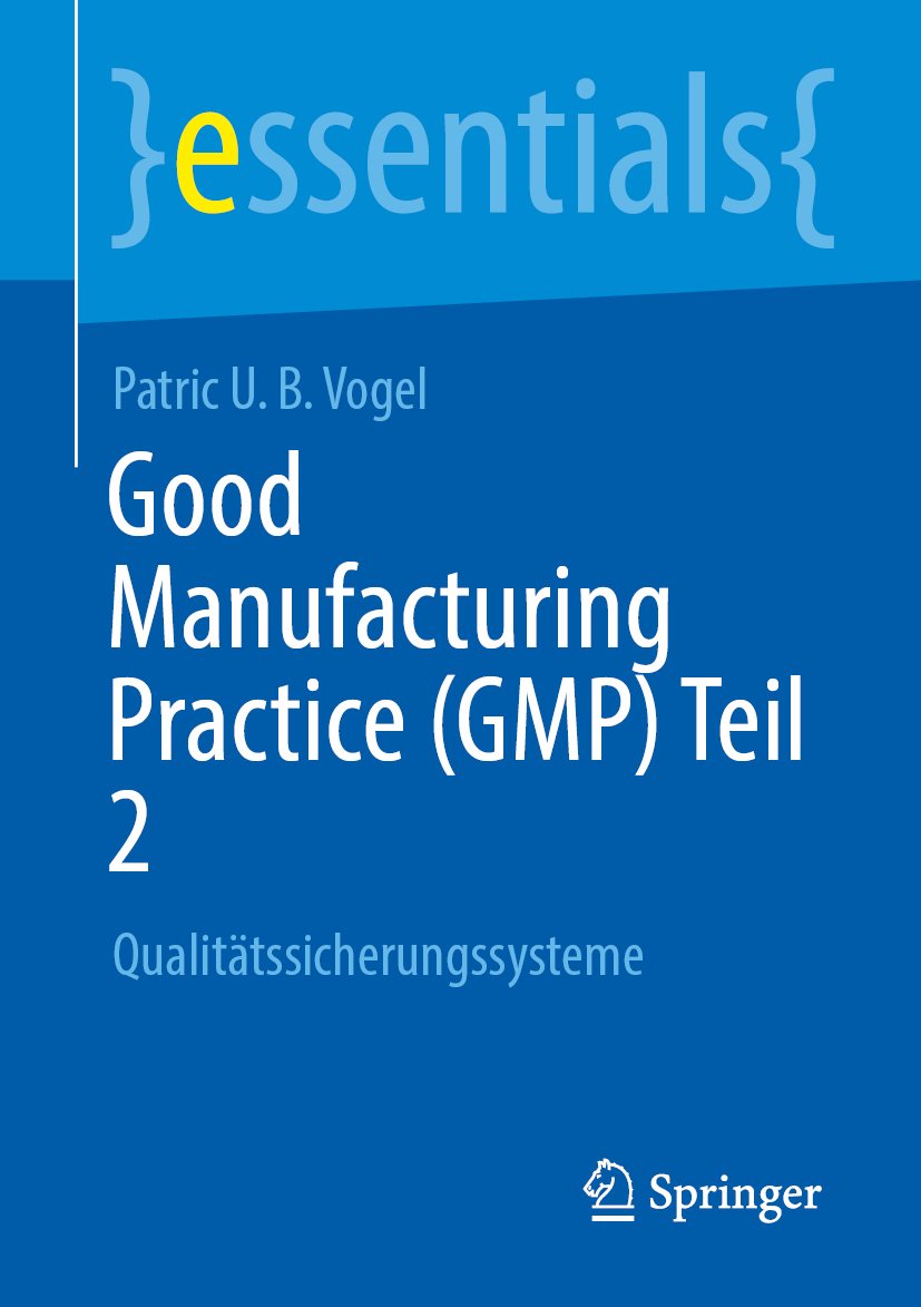 Good Manufacturing Practice (GMP) Teil 2