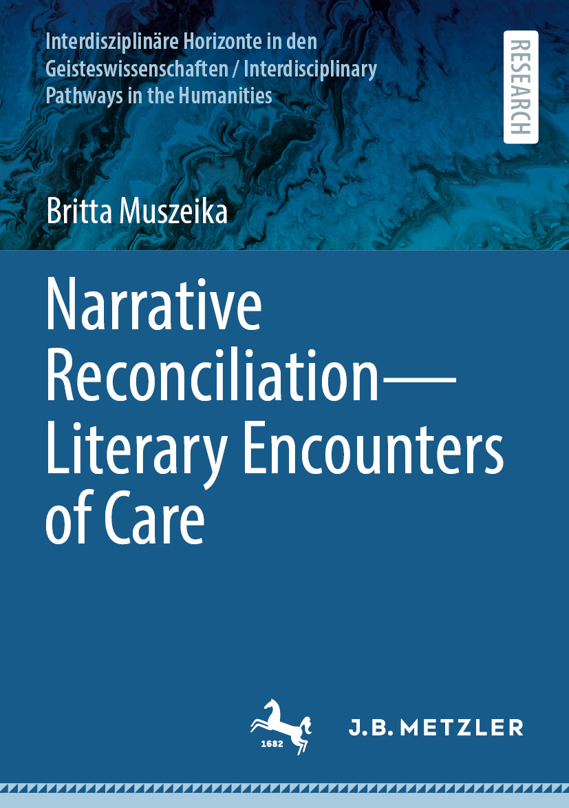 Narrative Reconciliation - Literary Encounters of Care
