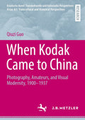 When Kodak Came to China