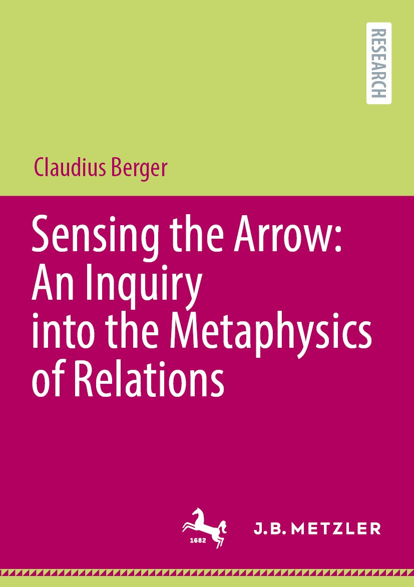 Sensing the Arrow: An Inquiry into the Metaphysics of Relations