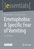 Emetophobia: A Specific Fear of Vomiting