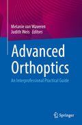 Advanced Orthoptics