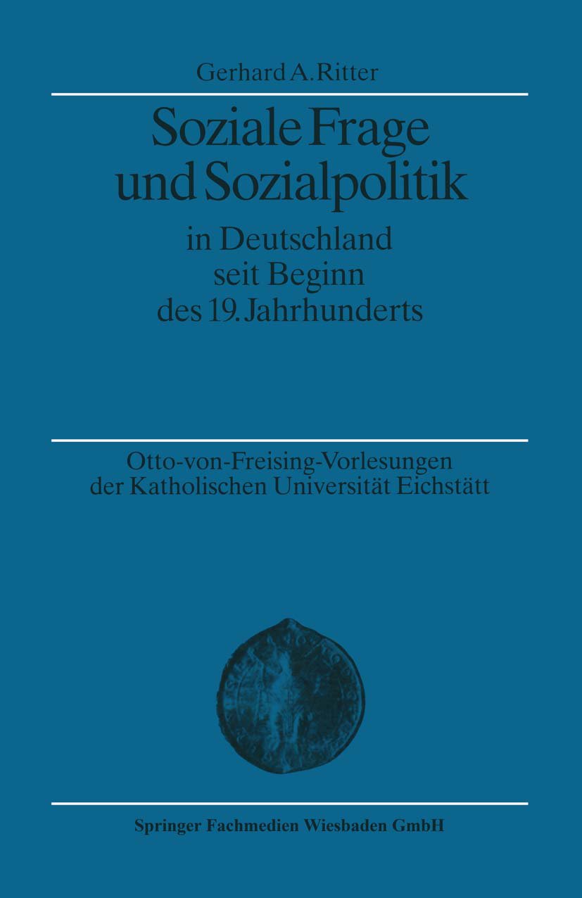 Soziale Frage und Sozialpolitik in Deutschland seit Beginn des 19. Jahrhunderts