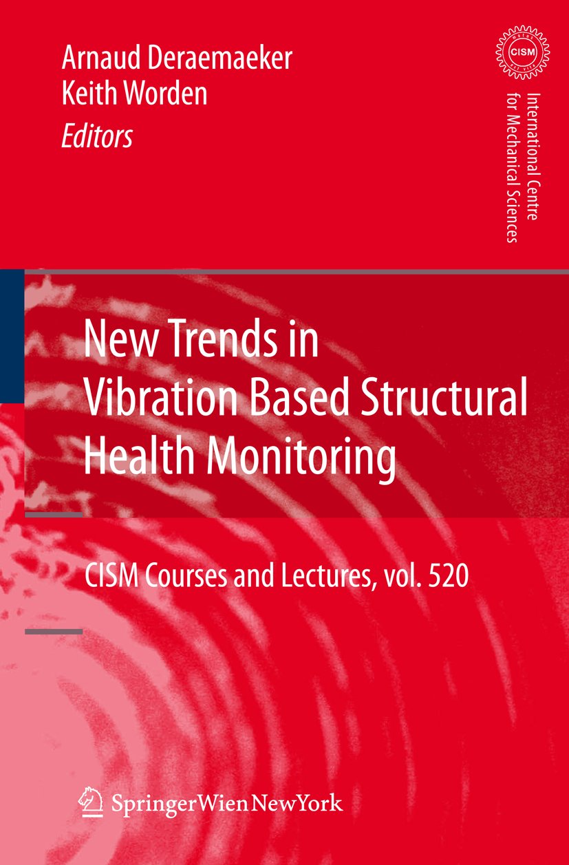 New Trends in Vibration Based Structural Health Monitoring
