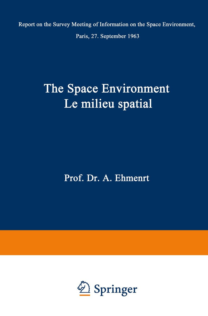 The Space Environment / Le Milieu Spatial